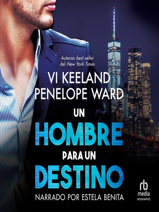 Title details for Un hombre para un destino by Vi Keeland - Available